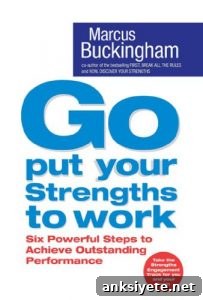 Go Put Your Strengths to Work Go Put Your Strengths to Work
