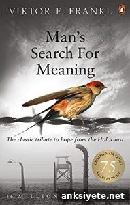 Man's Search For Meaning Man's Search For Meaning