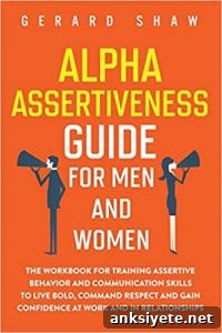Alpha Assertiveness Guide for Men and Women