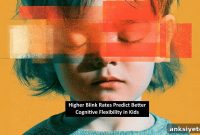 How Eye Blink Rate Reveals Cognitive Flexibility in Preschoolers