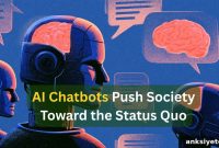 Why AI Chatbots Reinforce the Status Quo
