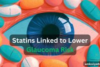Statins May Slow Glaucoma Progression and Lower Risk